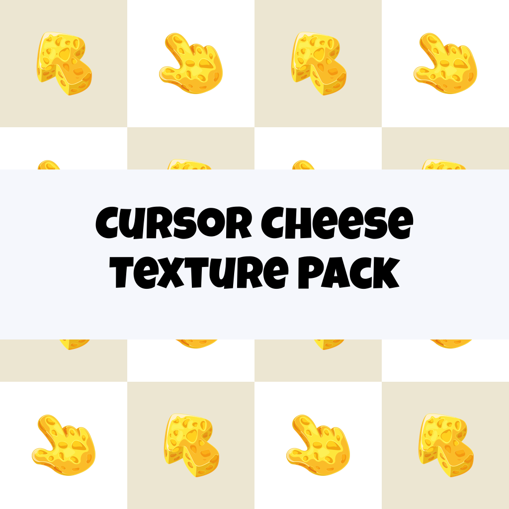 Cursor Cheese Texture Pack